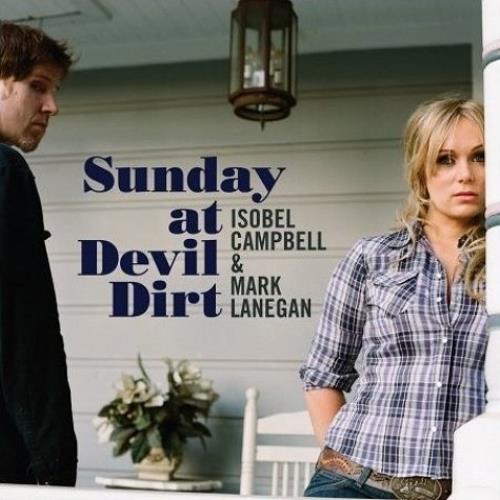 Isobel Campbell Sunday At Devil Dirt - Special Edition 2 CD album set (Double CD) UK IA-2CSU452117
