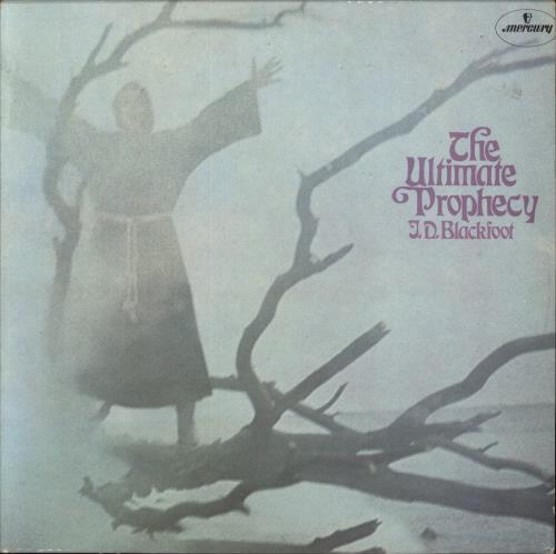 J. D. Blackfoot The Ultimate Prophecy vinyl LP album (LP record) UK 4GDLPTH818914