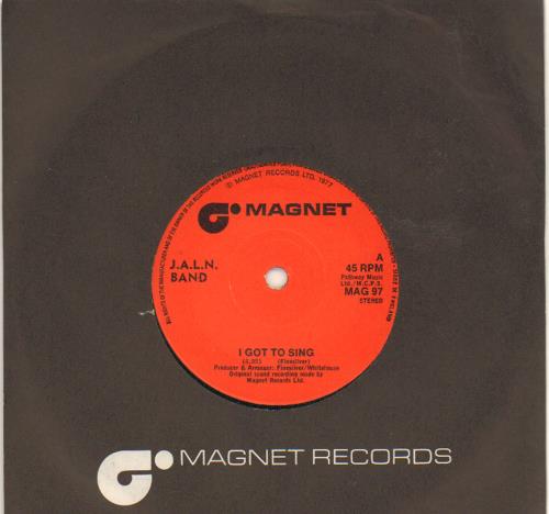 J.A.L.N. Band I Got To Sing 7" vinyl single (7 inch record / 45) UK KKC07IG664418