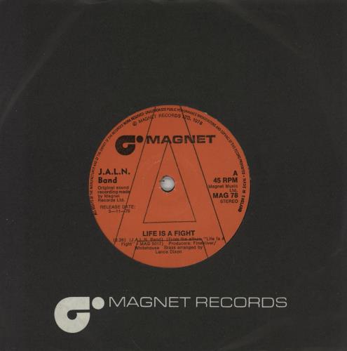 J.A.L.N. Band Life Is A Fight - A Label 7" vinyl single (7 inch record / 45) UK KKC07LI762146
