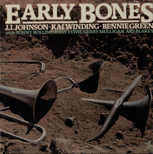 J.J. Johnson & Kai Winding Early Bones 2-LP vinyl record set (Double LP Album) US JJQ2LEA578328