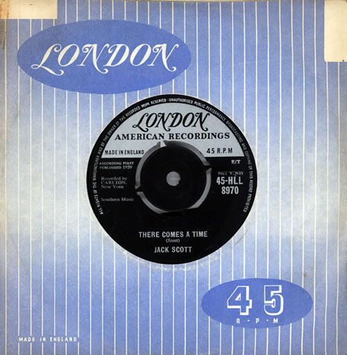 Jack Scott There Comes A Time 7" vinyl single (7 inch record / 45) UK 1JS07TH570217
