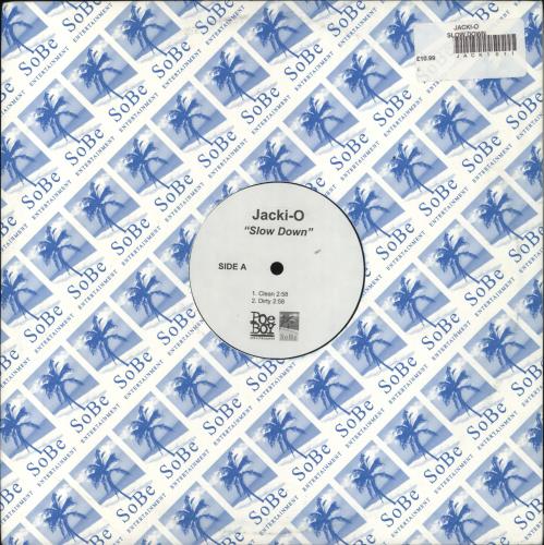 Jacki-O Slow Down 12" vinyl single (12 inch record / Maxi-single) US 8AJ12SL856651