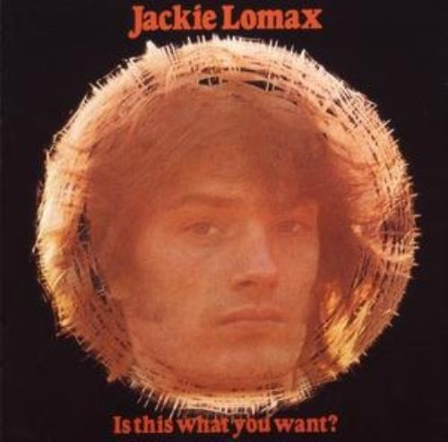 Jackie Lomax Is This What You Want? CD album (CDLP) UK JLXCDIS285542
