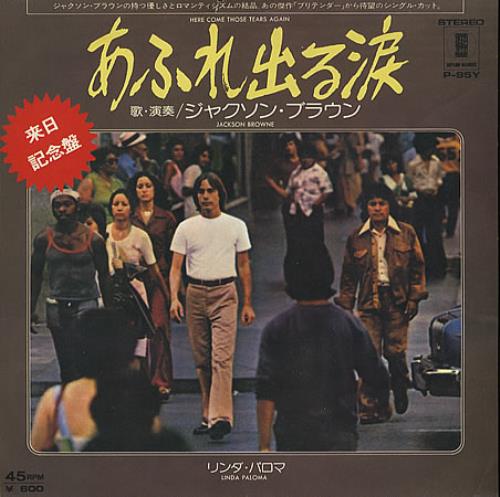 Jackson Browne Here Comes Those Tears Again 7" vinyl single (7 inch record / 45) Japanese JKB07HE357085