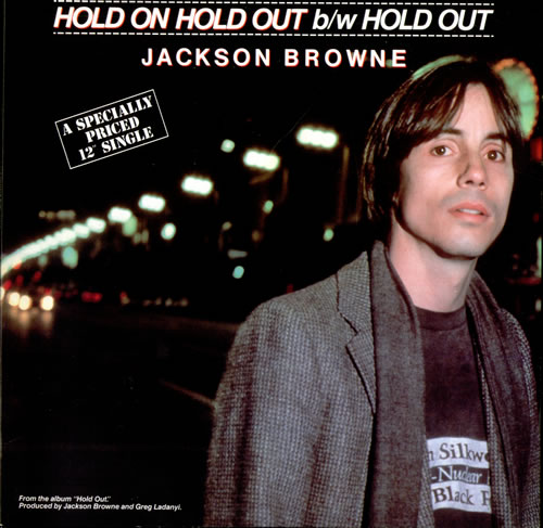 Jackson Browne Hold On Hold Out 12" vinyl single (12 inch record / Maxi-single) US JKB12HO504902