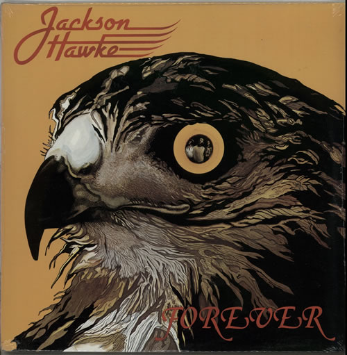 Jackson Hawke Forever - Sealed vinyl LP album (LP record) Canadian K5CLPFO631374