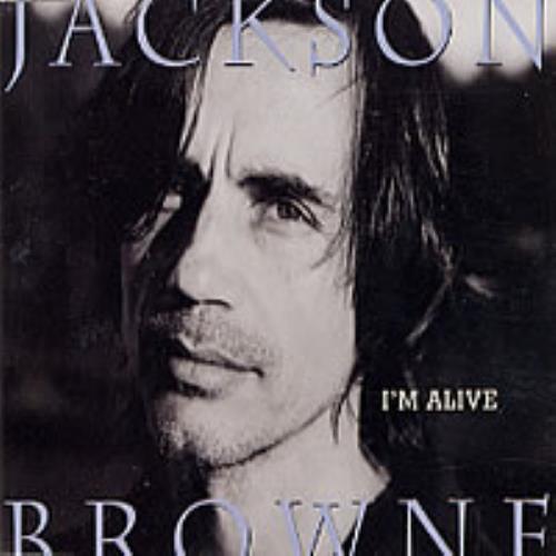 Jackson Browne I'm Alive UK CD single (CD5 / 5") (92131)