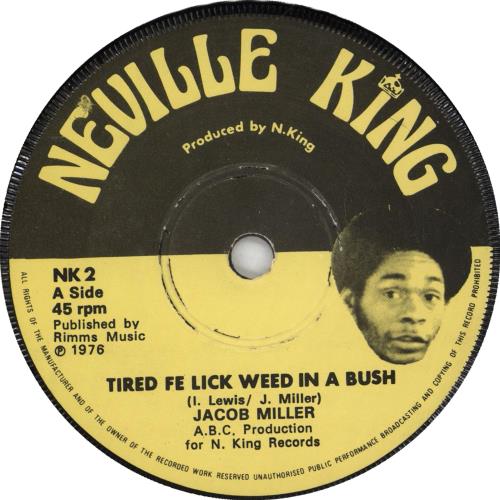 Jacob Miller Tired Fe Lick Weed In A Bush / Chillum In A Gully 7" vinyl single (7 inch record / 45) UK J1707TI705683