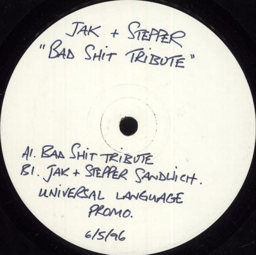 Jak And Stepper Bad Shit Tribute 12" vinyl single (12 inch record / Maxi-single) UK 0AK12BA726897