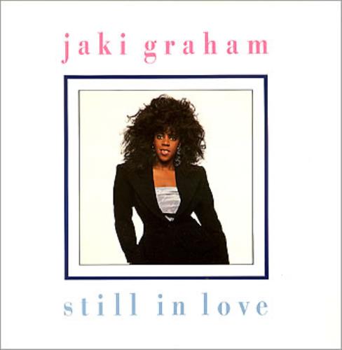 Jaki Graham Still In Love 12" vinyl single (12 inch record / Maxi-single) UK JAK12ST285133