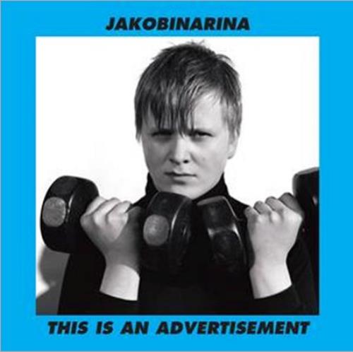 Jakobinarina This Is An Advertisement CD single (CD5 / 5") UK JK5C5TH408662