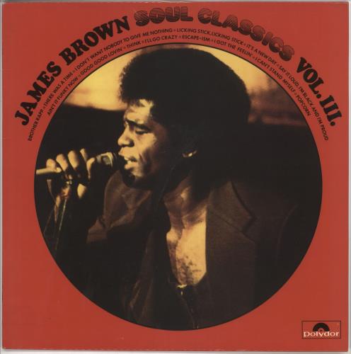 James Brown James Brown Soul Classics Vol. III vinyl LP album (LP record) UK JMBLPJA728602