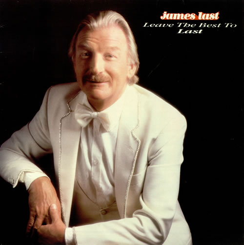 James Last Leave The Best To Last vinyl LP album (LP record) UK JLSLPLE495717