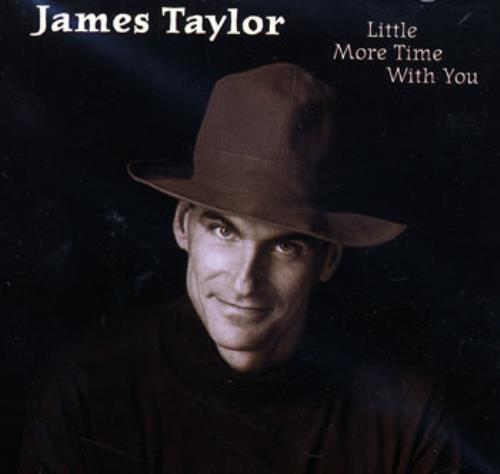 James Taylor Little More Time With You CD single (CD5 / 5") US JTYC5LI265173