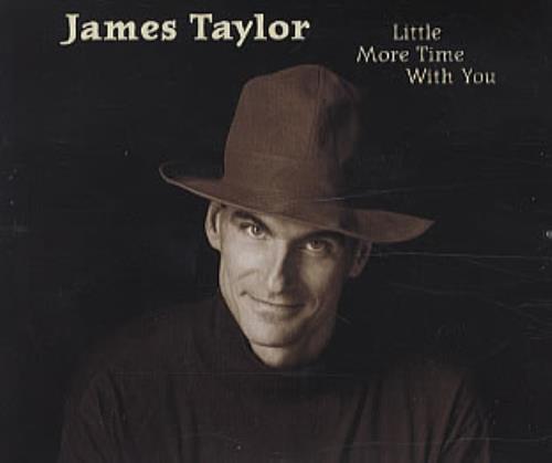 James Taylor Little More Time With You CD single (CD5 / 5") UK JTYC5LI276508