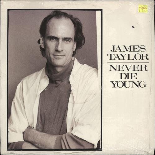 James Taylor Never Die Young - Shrink 12" vinyl single (12 inch record / Maxi-single) UK JTY12NE776053