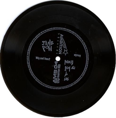 Jane Pow Why Am I Here 7" vinyl single (7 inch record / 45) UK JCD07WH349206