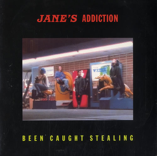 Janes Addiction Been Caught Stealing 7" vinyl single (7 inch record / 45) UK JAN07BE07384
