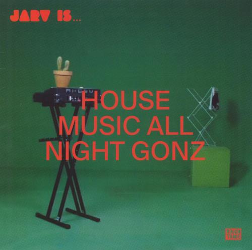 Jarv Is Suite For Iain & Jane / House Music All Night Gonz 12" vinyl single (12 inch record / Maxi-single) UK 5A512SU810273
