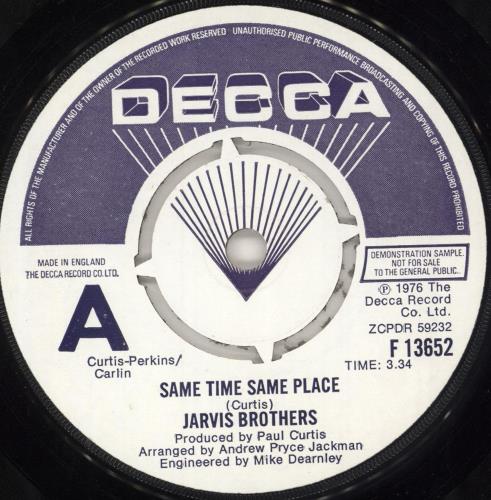 Jarvis Brothers Same Time Same Place - A Label 7" vinyl single (7 inch record / 45) UK 1F507SA744926