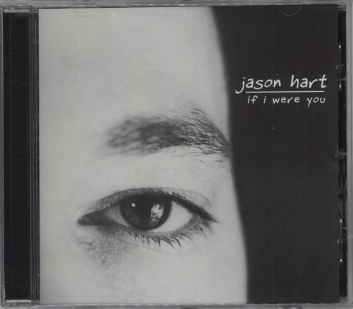 Jason Hart If I Were You CD album (CDLP) UK 4AYCDIF789018