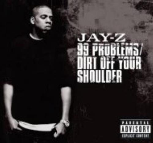 Jay Z Change Clothes Lyrics Jay-Z 99 Problems / Dirt Off Your Shoulder UK 2-CD single set (Double