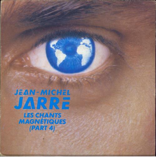 Jean-Michel Jarre Les Chants Magntiques (Part 4) 7" vinyl single (7 inch record / 45) French JMJ07LE311645