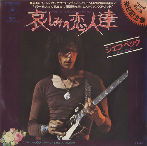 Jeff Beck Cause We've Ended As Lovers 7" vinyl single (7 inch record / 45) Japanese BEK07CA522144