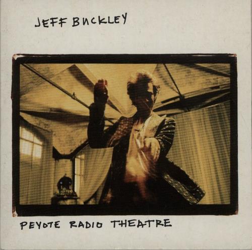 Jeff Buckley Peyote Radio Theatre CD single (CD5 / 5") Austrian JFBC5PE47304