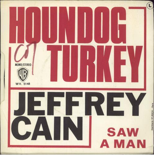 Jeffrey Cain Houndog Turkey + Sleeve 7" vinyl single (7 inch record / 45) French 5FO07HO802567