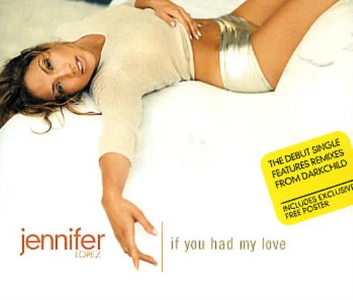 Jennifer Lopez If You Had My Love 2-CD single set (Double CD single) UK LPZ2SIF289861