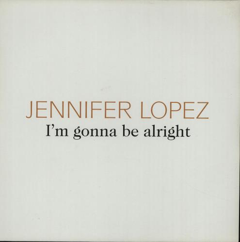 Jennifer Lopez I'm Gonna Be Alright 12" vinyl single (12 inch record / Maxi-single) UK LPZ12IM216306