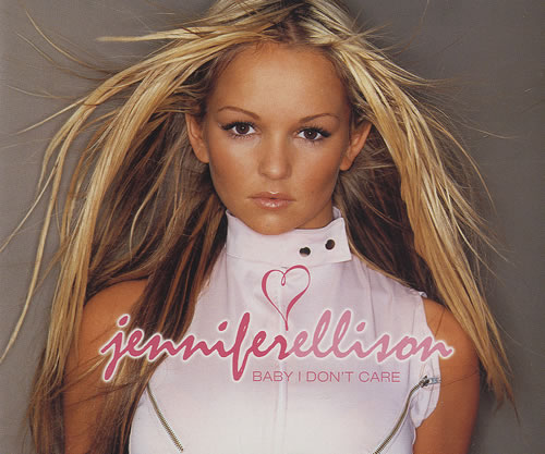 Jennifer Ellison Baby I Don T Care Uk Promo Cd Single Cd5 5