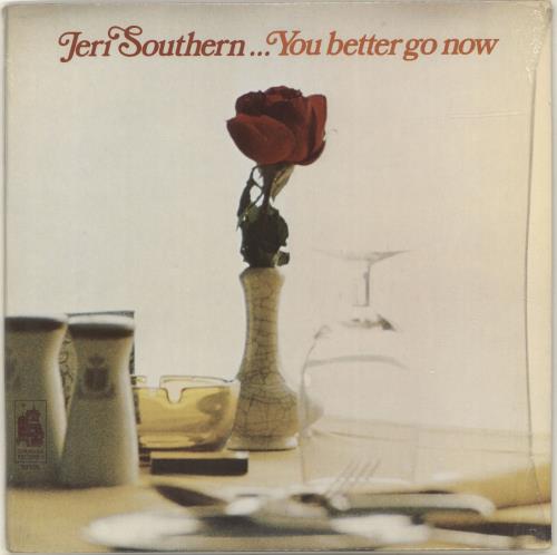 Jeri Southern You Better Go Now vinyl LP album (LP record) US JTJLPYO698587