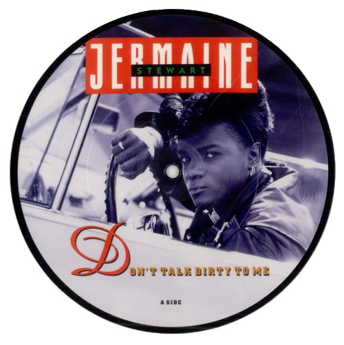 Jermaine Stewart Don't Talk Dirty To Me 7" vinyl picture disc (7 inch picture disc single) UK JMA7PDO160445