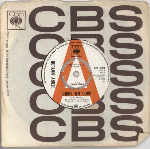 Jerry Naylor Come On Love 7" vinyl single (7 inch record / 45) UK 8I807CO851744