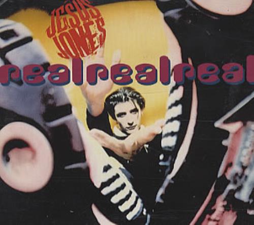 Jesus Jones Real Real Real CD single (CD5 / 5") UK JEJC5RE12049