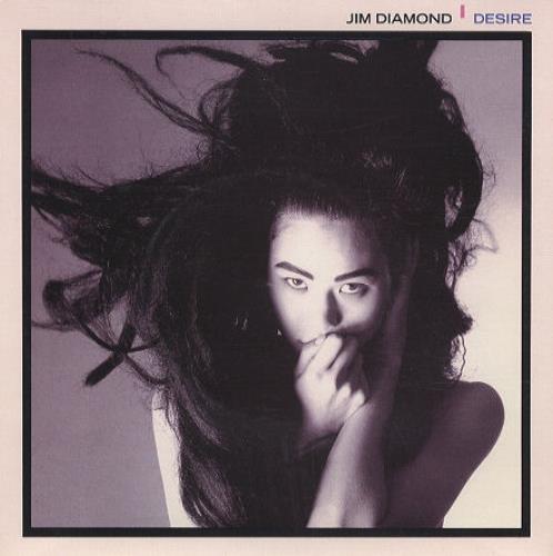 Jim Diamond Desire 7" vinyl single (7 inch record / 45) UK JDI07DE294905