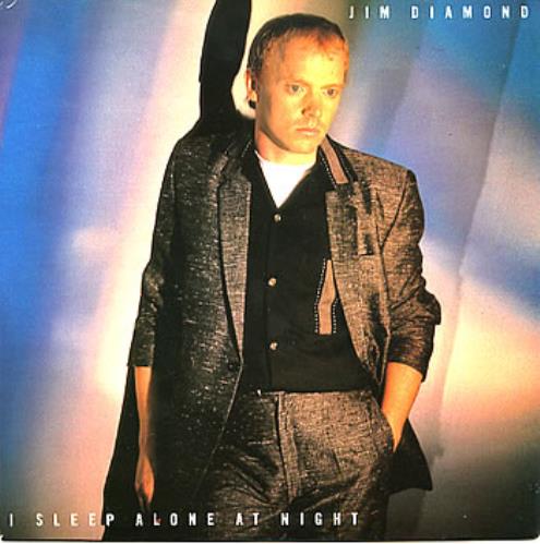 Jim Diamond I Sleep Alone At Night 7" vinyl single (7 inch record / 45) UK JDI07IS293890