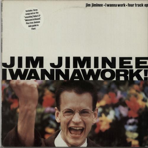 Jim Jiminee I Wanna Work EP 12" vinyl single (12 inch record / Maxi-single) UK K8M12IW645152