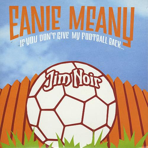 Jim Noir Eanie Meany 7" vinyl single (7 inch record / 45) UK JE307EA364498
