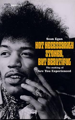 Jimi Hendrix Not Necessarily Stoned, But Beautful book UK HENBKNO336597
