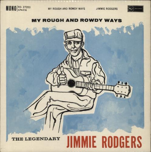 Jimmie Rodgers (Country) My Rough And Rowdy Ways vinyl LP album (LP record) UK JBBLPMY847321