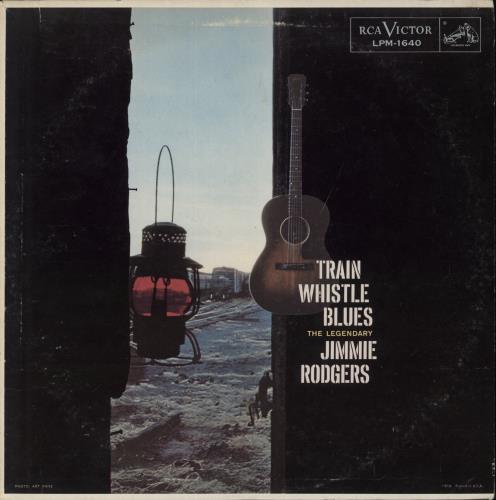Jimmie Rodgers (Country) Train Whistle Blues vinyl LP album (LP record) US JBBLPTR868950