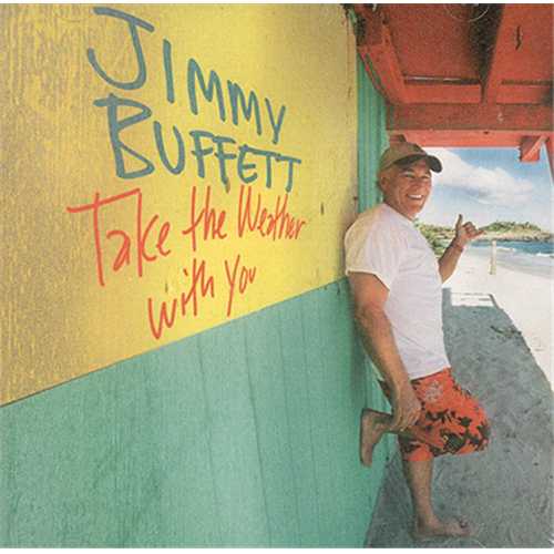 Jimmy Buffett Take the Weather With You CD album (CDLP) US JBUCDTA409918