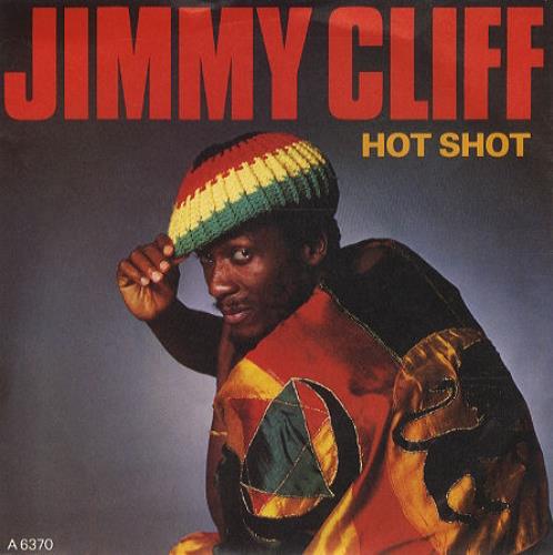 Jimmy Cliff Hot Shot 7" vinyl single (7 inch record / 45) UK JCL07HO304601