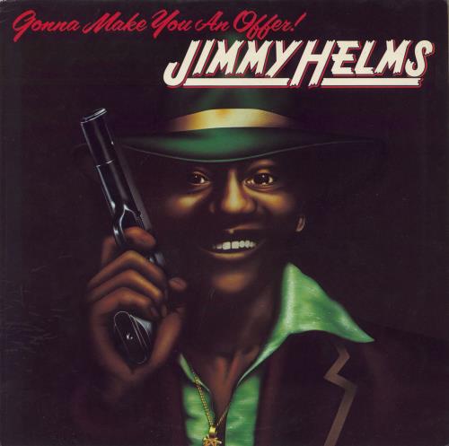Jimmy Helms Gonna Make You An Offer You Can't Refuse vinyl LP album (LP record) UK JXHLPGO805879