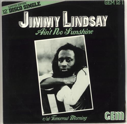 Jimmy Lindsay Ain't No Sunshine 12" vinyl single (12 inch record / Maxi-single) UK LN512AI710798