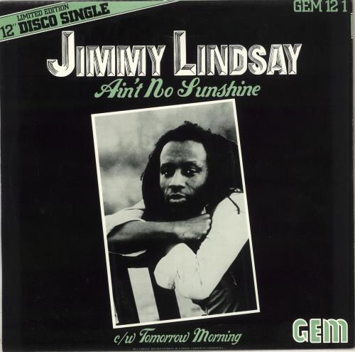 Jimmy Lindsay Ain't No Sunshine 12" vinyl single (12 inch record / Maxi-single) UK LN512AI710798